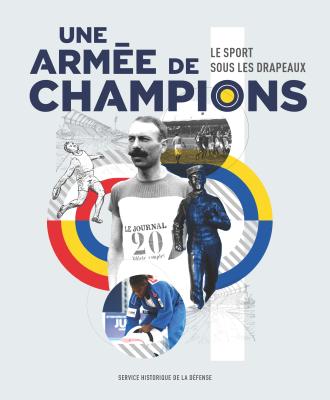 Une armée de champions - Le sport sous les drapeaux.